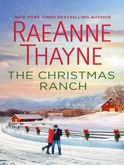 Title details for The Christmas Ranch by RaeAnne Thayne - Available